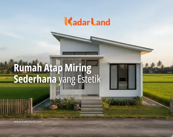 Inspirasi Rumah Atap Miring Sederhana yang Estetik