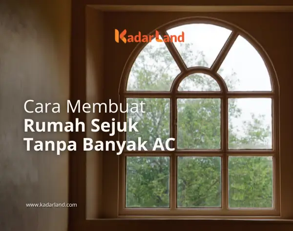 Cara Membuat Rumah Sejuk Tanpa Banyak AC