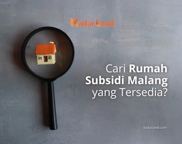 Cari Rumah Subsidi Malang yang Tersedia